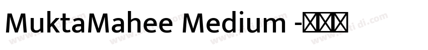 MuktaMahee Medium 字体转换